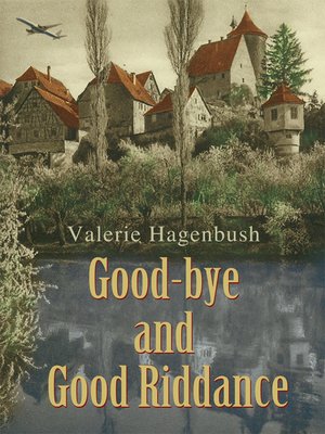 cover image of Good-Bye and Good Riddance